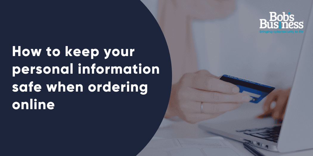 How to keep your personal information safe when ordering online