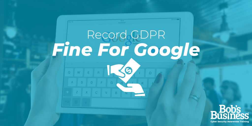 Record GDPR Fine for Google