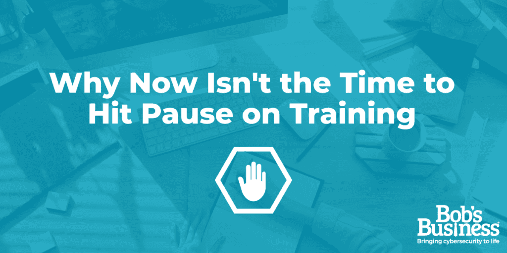 Why Now Isn’t the Time to Hit Pause on Training