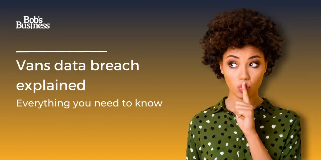 Vans Data Breach Explained Bob's Business